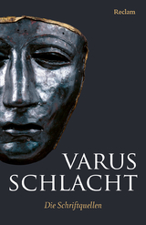 Varusschlacht. Die Schriftquellen - 