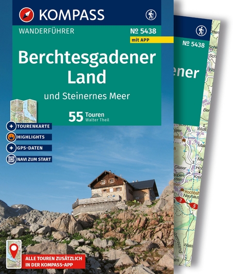 KOMPASS Wanderf&uuml;hrer Berchtesgadener Land und Steinernes Meer, 55 Touren mit Extra-Tourenkarte - Walter Theil