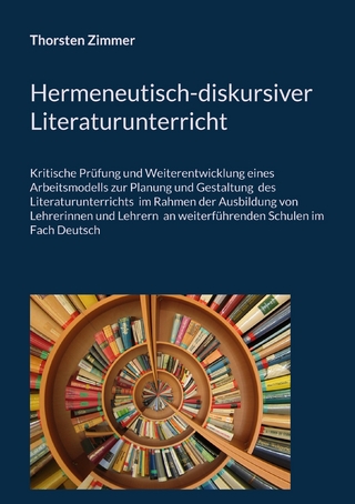 Hermeneutisch-diskursiver Literaturunterricht