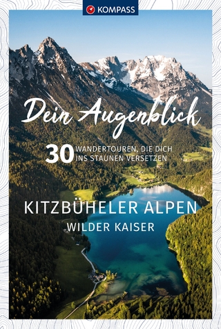 Dein Augenblick - Kitzbüheler Alpen, Wilder Kaiser