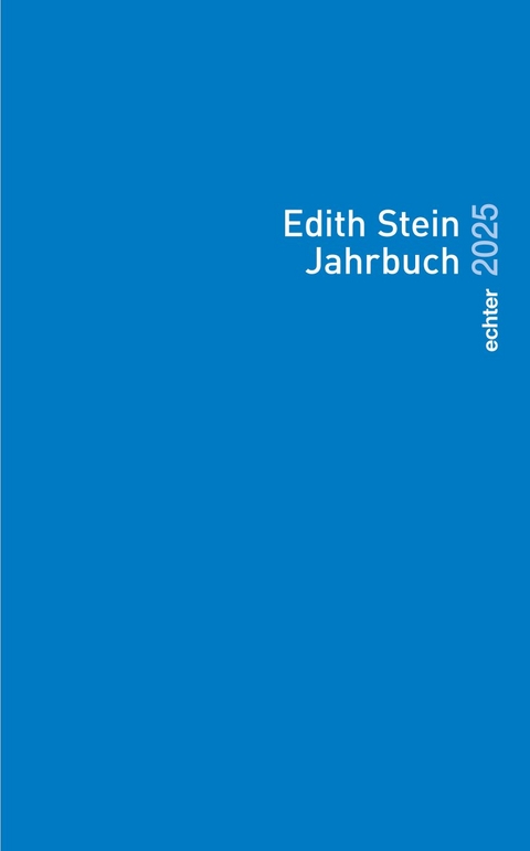 Edith Stein Jahrbuch / Edith Stein Jahrbuch 2025