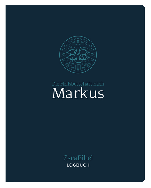 EsraBibel &ndash; Logbuch Markus-Evangelium