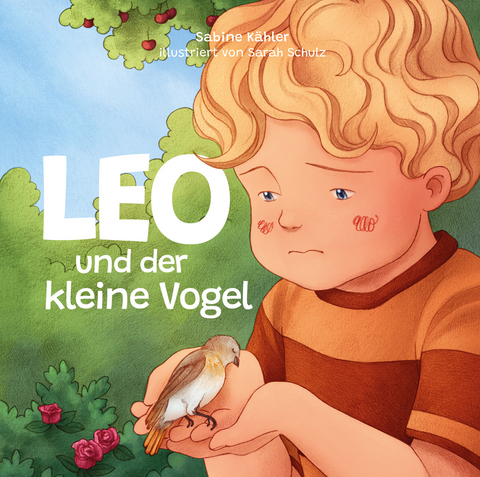 Leo und der kleine Vogel (Trauer) - Sabine K&auml;hler