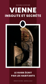 Vienne insolite et secr&egrave;te - Michaela Lindinger