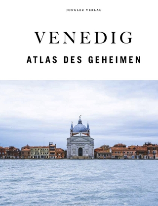 Venedig - Atlas des Geheimen
