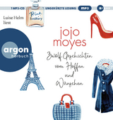 Zw&ouml;lf Geschichten vom Hoffen und W&uuml;nschen - Jojo Moyes