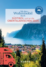Mit dem Wohnmobil durch Südtirol und an die Oberitalienischen Seen - Susanne Lipps