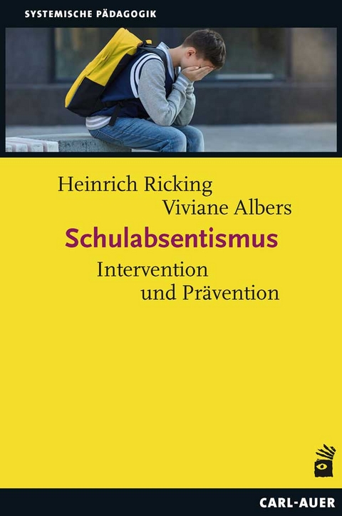 Schulabsentismus - Heinrich Ricking, Viviane Albers