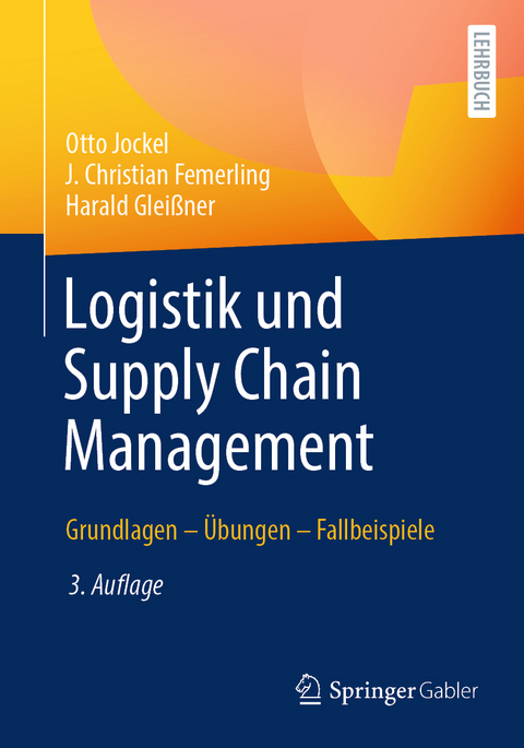 Logistik und Supply Chain Management - Otto Jockel, J. Christian Femerling