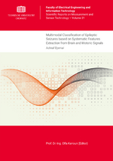 Multimodal Classification of Epileptic Seizures based on Systematic Features Extraction from Brain and Motoric Signals - Achraf Djemal