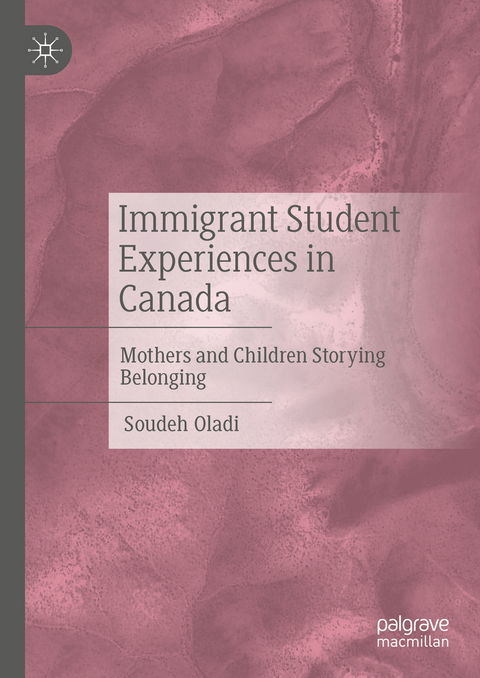 Immigrant Student Experiences in Canada - Soudeh Oladi