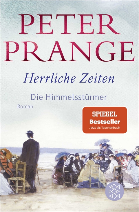 Herrliche Zeiten - Die Himmelsst&uuml;rmer - Peter Prange