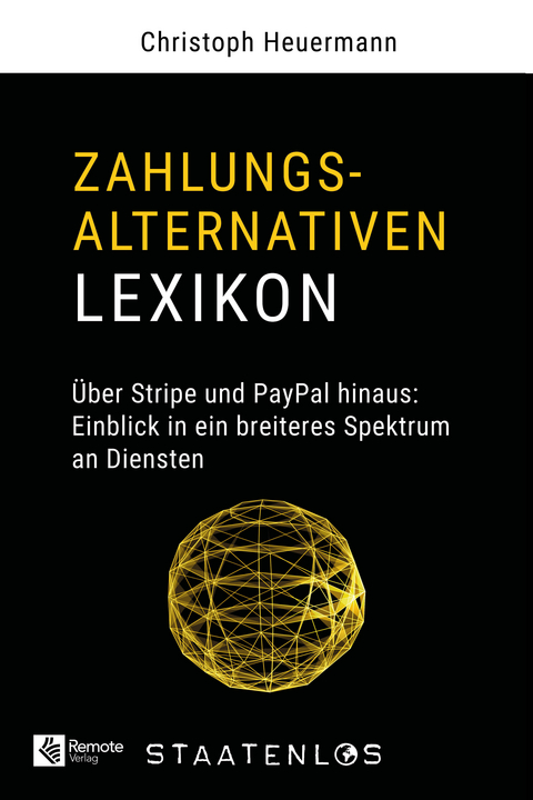 Staatenlos: Zahlungsalternativen Lexikon - Christoph Heuermann