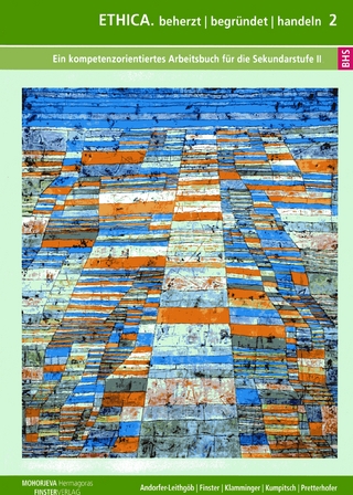 ETHICA. beherzt / begründet / handeln 2 BHS