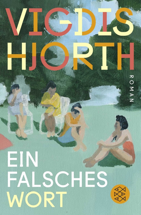Ein falsches Wort - Vigdis Hjorth