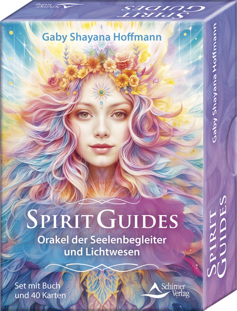 Spirit Guides &ndash; Orakel der Seelenbegleiter und Lichtwesen - Gaby Shayana Hoffmann