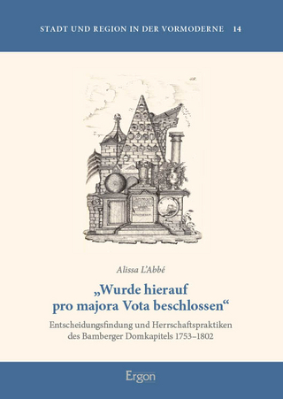 „Wurde hierauf pro majora Vota beschlossen“
