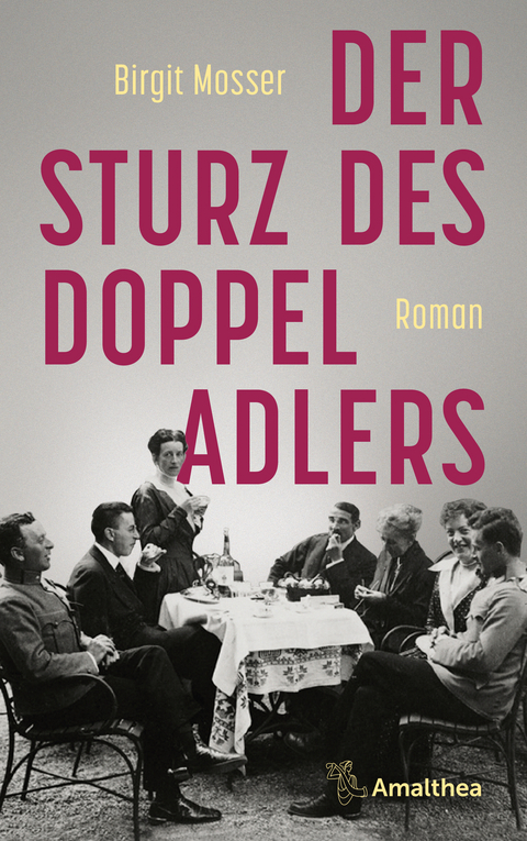 Der Sturz des Doppeladlers - Birgit Mosser