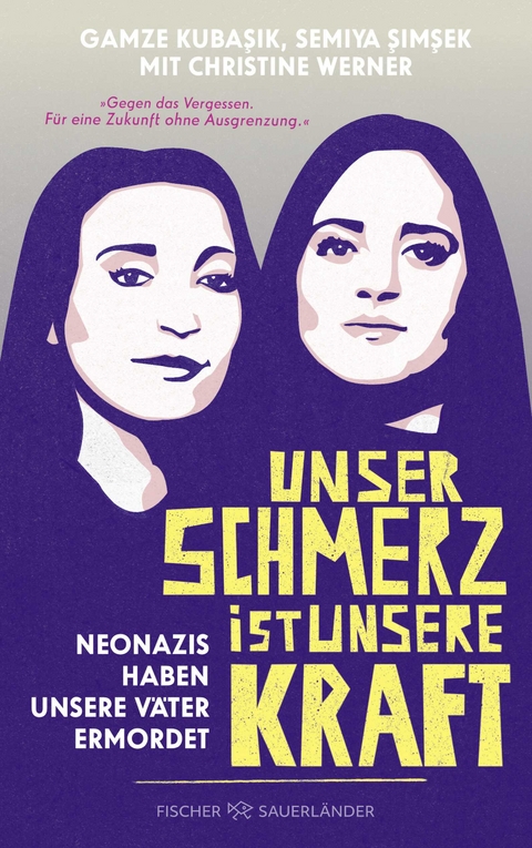 Unser Schmerz ist unsere Kraft - Gamze Kubaşık, Semiya Şimşek, Christine Werner