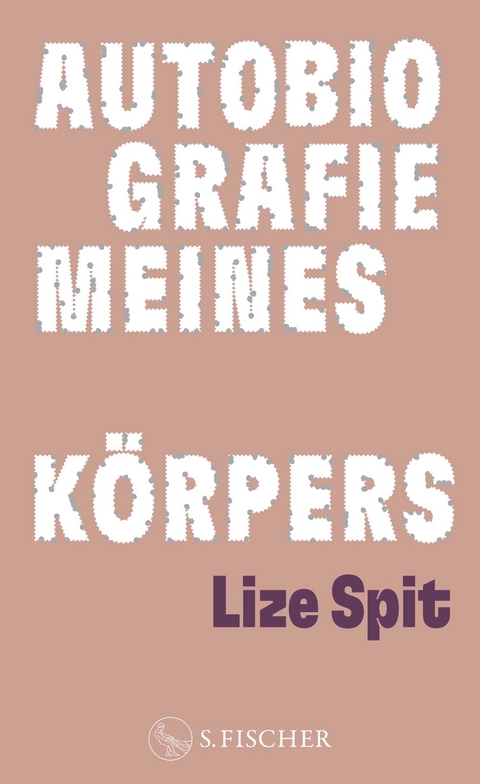Autobiografie meines K&ouml;rpers - Lize Spit