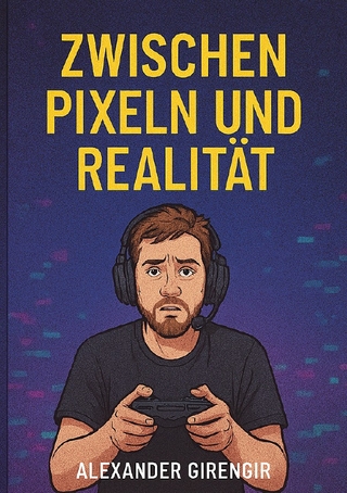 Zwischen Pixeln und Realität – Mein Weg durch die Digitale Welt