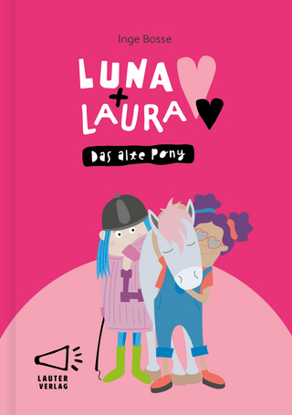 Luna + Laura: Das alte Pony