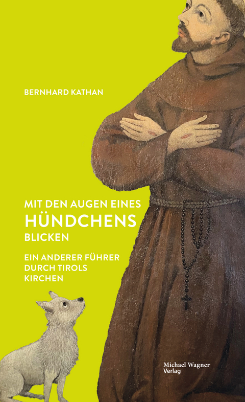 Mit den Augen eines H&uuml;ndchens blicken - Bernhard Kathan