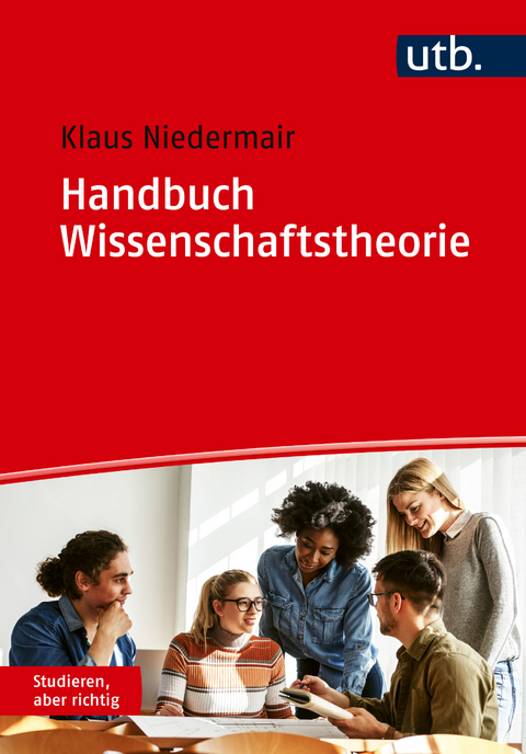 Handbuch Wissenschaftstheorie - Klaus Niedermair