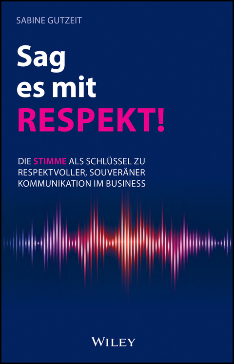 Sag es mit Respekt! - Sabine Gutzeit