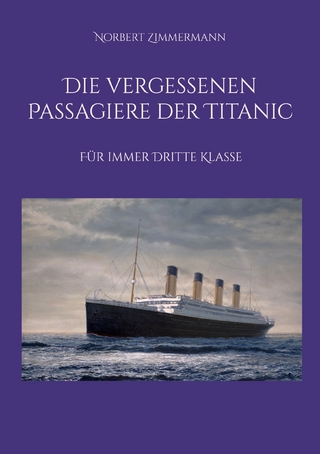 Die vergessenen Passagiere der Titanic