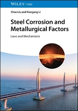 Steel Corrosion and Metallurgical Factors - Chao Liu, Xiaogang Li