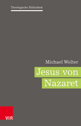 Jesus von Nazaret - Michael Wolter