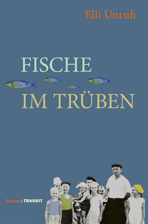 Fische im Tr&uuml;ben - Elli Unruh