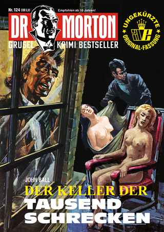 Dr. Morton 124: Der Keller der Tausend Schrecken