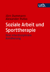 Soziale Arbeit und Sporttherapie - J&ouml;rn Dummann, Alexander Putko