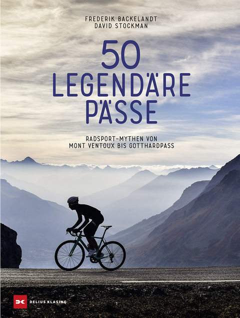 50 legendäre Pässe - Frederik Backelandt, David Stockman