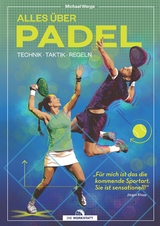 Alles &uuml;ber Padel - Michael Werge