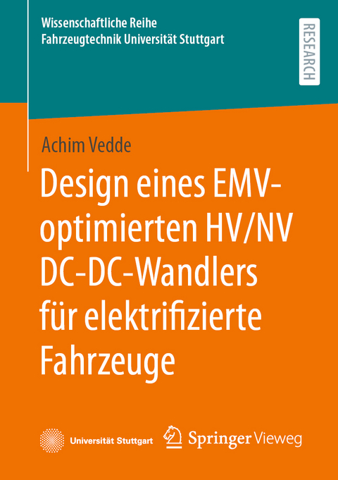 Design eines EMV-optimierten HV/NV DC-DC-Wandlers f&uuml;r elektrifizierte Fahrzeuge - Achim Vedde