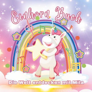 Die Welt entdecken mit Mila – Einhorn Malbuch
