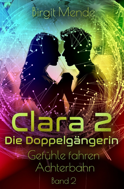 Clara 2 - Die Doppelg&auml;ngerin - Birgit Mende