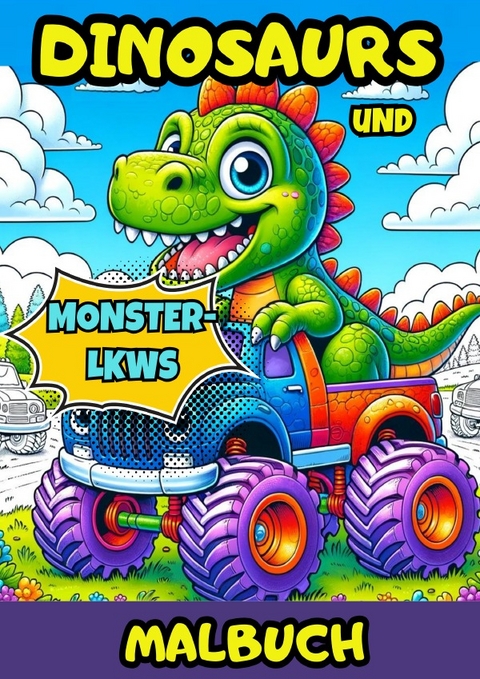 Dinosaurier und Monstertrucks Malbuch - Adriana Saru