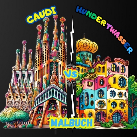 Hundertwasser vs Gaudi Malbuch - Adriana Saru