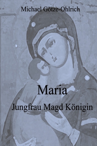 Maria Jungfrau Magd Königin