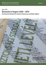 Deutsche in Ungarn 1950&ndash;1970 - &Aacute;gnes T&oacute;th
