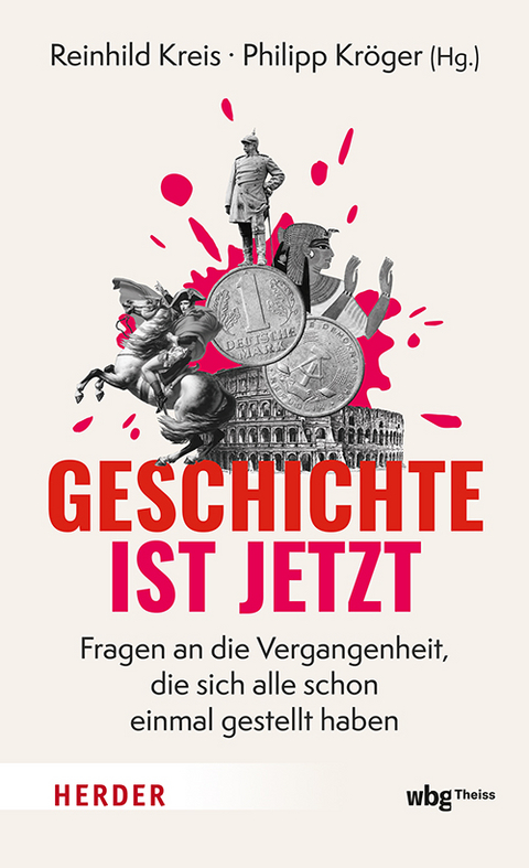 Geschichte ist jetzt - 