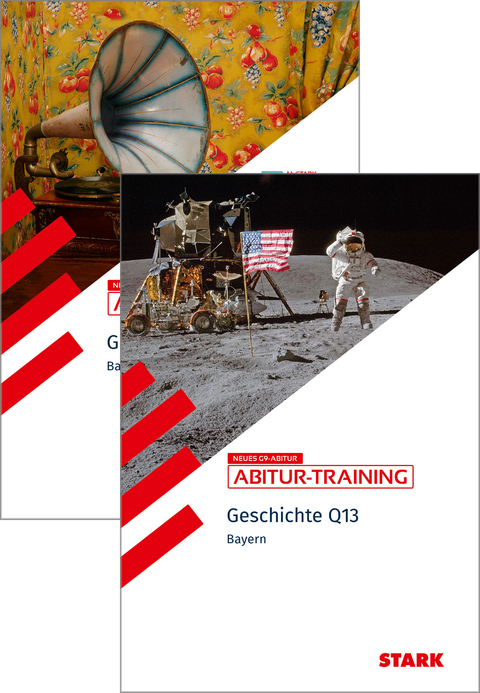 STARK Geschichte Q12 und Q13 Vorteilspaket - Abitur-Training Bayern - Johannes Werner, Julia Mornhinweg, Heinrich Müller