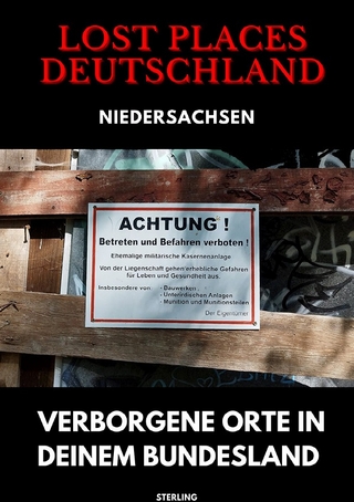 Lost Places Deutschland I Verborgene Orte in deinem Bundesland I Niedersachsen