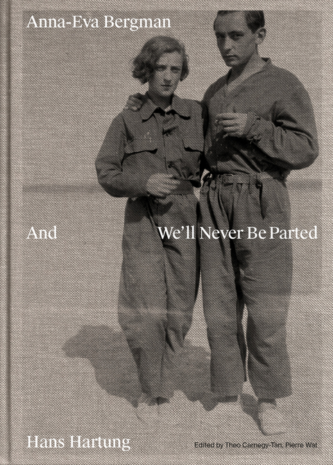 Anna-Eva Bergman & Hans Hartung And We&rsquo;ll Never Be Parted - 