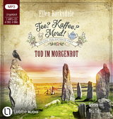 Tee? Kaffee? Mord! - Tod im Morgenrot - Ellen Barksdale