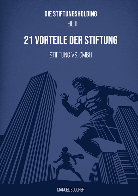 Die Stiftungsholding Teil II - Manuel Blocher